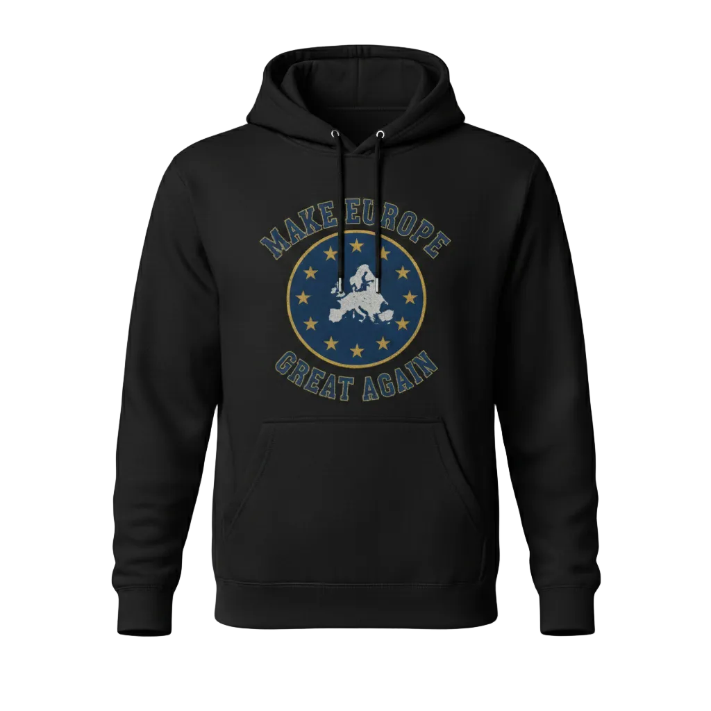 Make Europe Great Again Hoodie